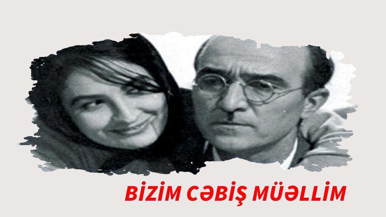 Bizim Cəbiş Müəllim 