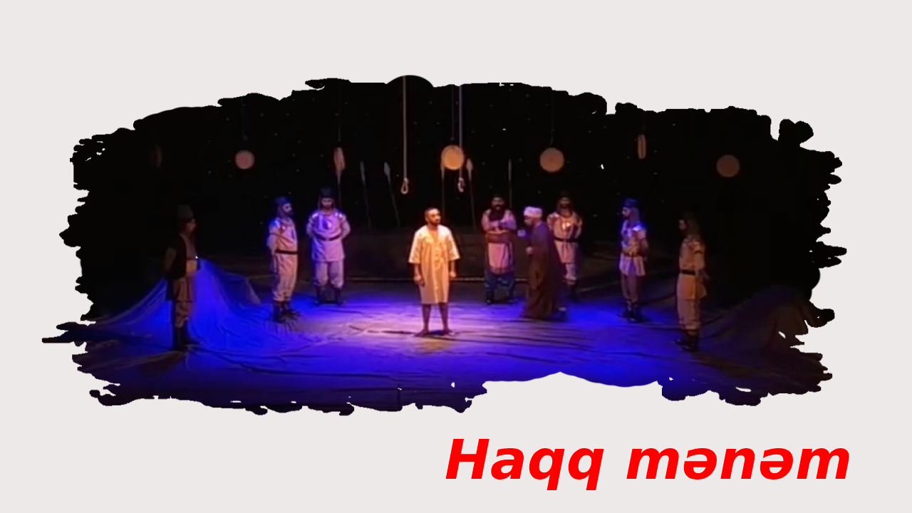 Haqq mənəm