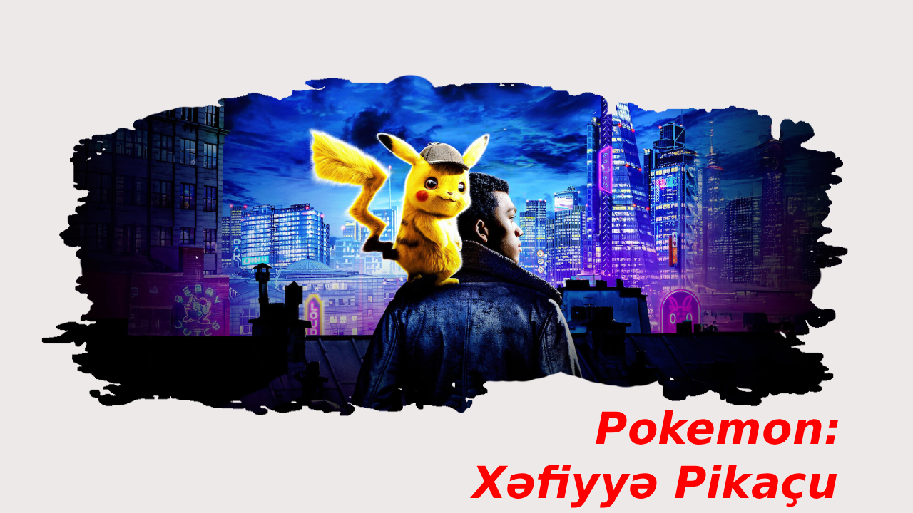 Pokemon: Xəfiyyə Pikaçu (2019)