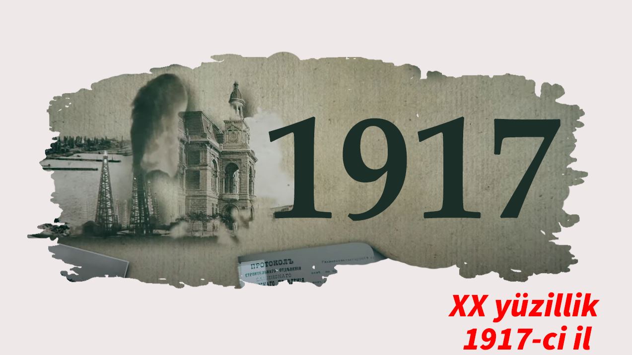 XX yüzillik. Faktlar, hadisələr və insanlar - 1917-ci il